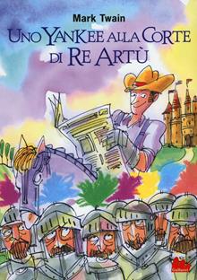 Uno yankee alla corte di re Artù