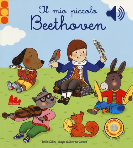 Il mio piccolo Beethoven. Libro sonoro - Emilie Collet - copertina