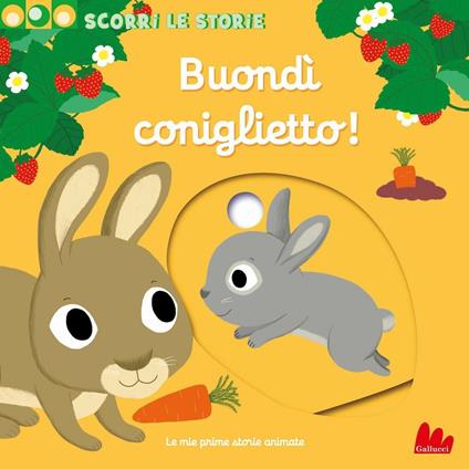 Buondì coniglietto. Scorri le storie. Ediz. illustrata - Nathalie Choux - copertina