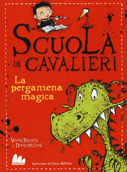 La pergamena magica. Scuola di cavalieri. Vol. 1 - Vivian French,David Melling - copertina