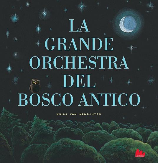 La grande orchestra del bosco antico. Ediz. a colori - Guido Van Genechten - copertina