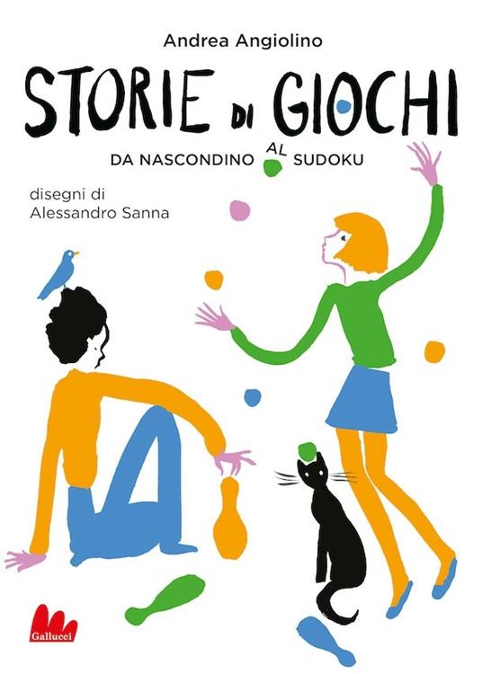 Storie di giochi. Da nascondino al sudoku - Andrea Angiolino,Alessandro Sanna - ebook