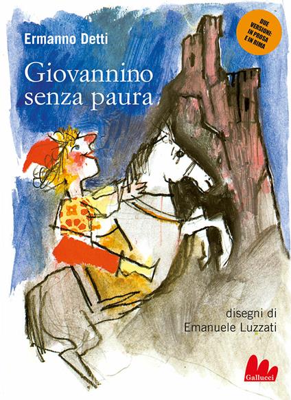 Giovannino senza paura - Ermanno Detti,Emanuele Luzzati - ebook