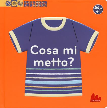 Cosa mi metto? Esplora il mondo. Ediz. a colori - Elsa Fouquier - copertina