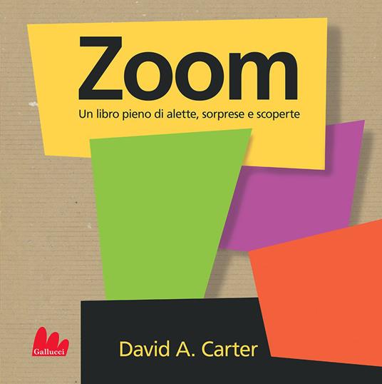 Zoom. Libro pop-up. Ediz. a colori - David A. Carter - copertina