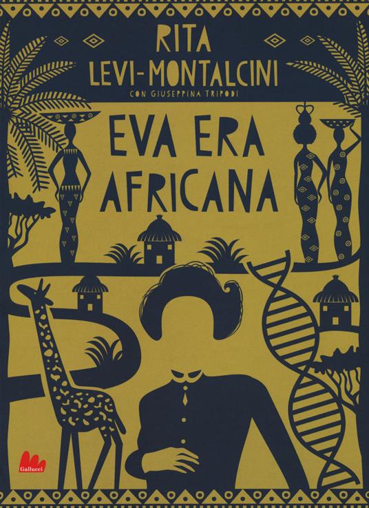 Eva era africana. Nuova ediz. - Rita Levi-Montalcini,Giuseppina Tripodi - copertina