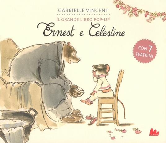 Ernest e Celestine. Il grande libro pop-up. Ediz. a colori - Gabrielle Vincent - copertina