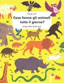 Cosa fanno gli animali tutto il giorno?