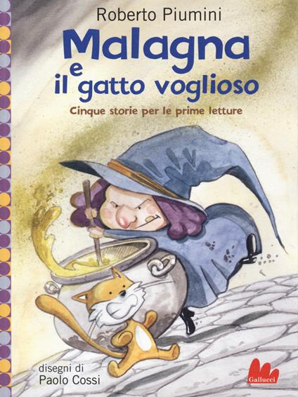 Malagna e il gatto voglioso. Cinque storie per le prime letture - Roberto Piumini - copertina