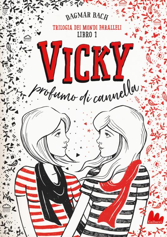 Vicky profumo di cannella. Trilogia dei mondi paralleli. Vol. 1 - Dagmar Bach - copertina