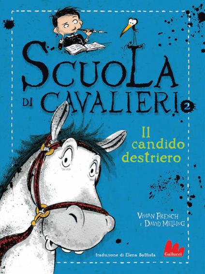 Il candido destriero. Scuola di cavalieri. Vol. 2 - Vivian French,David Melling,Elena Battista - ebook