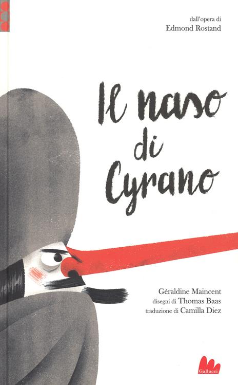 Il naso di Cyrano da Edmond Rostand. Ediz. a colori - Géraldine Maincent - copertina