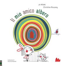 Il mio amico albero. Ediz. a colori