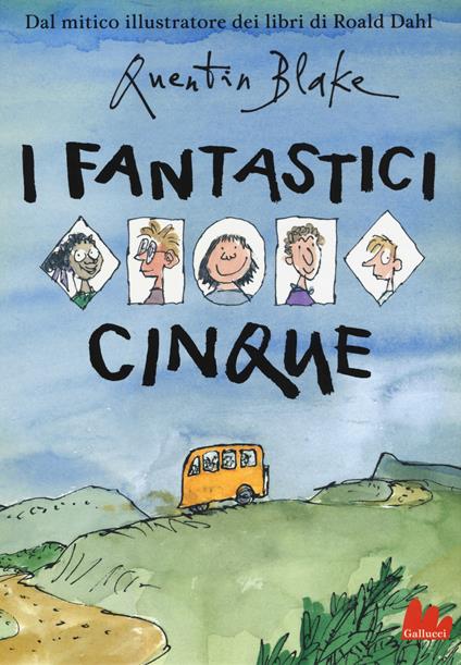 I fantastici cinque. Ediz. a colori - Quentin Blake - copertina