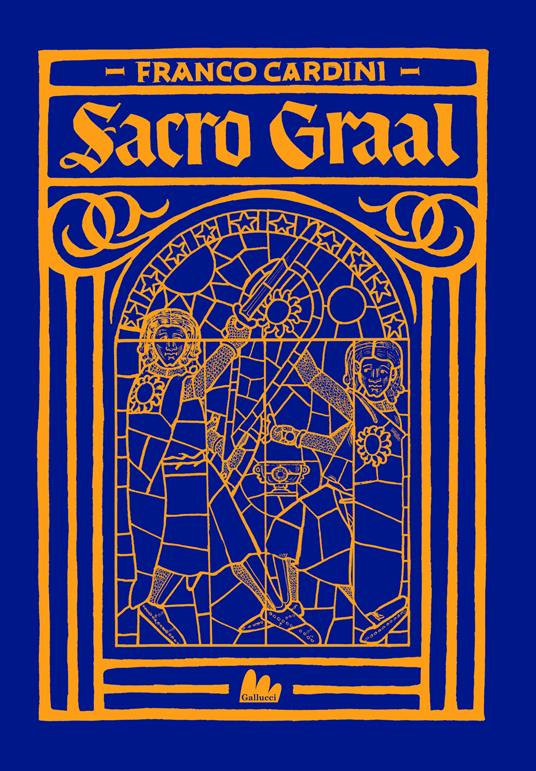 Sacro Graal - Franco Cardini,Marco Bussagli - ebook