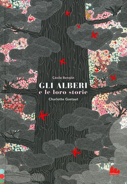 Gli alberi e le loro storie. Ediz. a colori - Cécile Benoist,Charlotte Gastaut - copertina