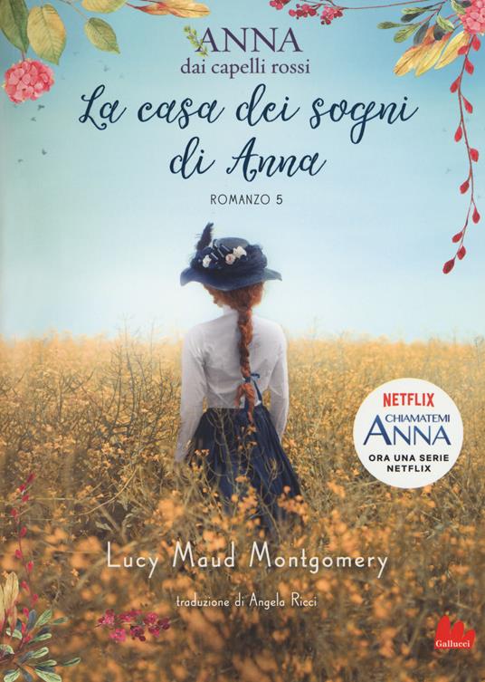 La casa dei sogni di Anna. Anna dai capelli rossi. Vol. 5 - Lucy Maud Montgomery - copertina