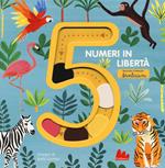 5 numeri in libertà secondo il metodo Montessori. Ediz. a colori