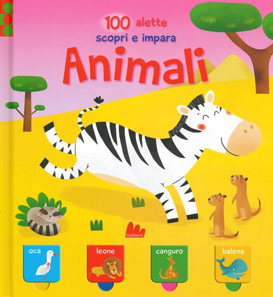Animali. 100 alette scopri e impara. Ediz. a colori - copertina