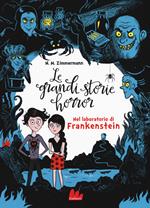 Le grandi storie horror. Vol. 2: Nel laboratorio di Frankenstein