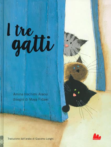 I tre gatti - Amina Hachimi Alaoui,Maya Fidawi - copertina