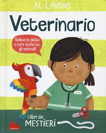 Al lavoro. Veterinario