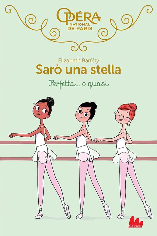 Perfetta... O quasi! Sarò una stella. Vol. 2 - Elizabeth Barféty,Magalie Foutrier,Camilla Diez - ebook
