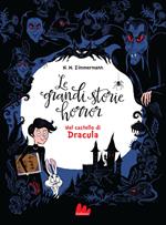 grandi storie horror. Vol. 1: Nel castello di Dracula