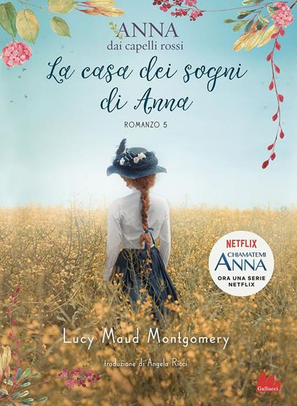 La casa dei sogni di Anna. Anna dai capelli rossi. Vol. 5 - Lucy Maud Montgomery,Angela Ricci - ebook