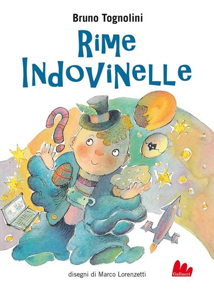 Rime indovinelle - Bruno Tognolini,Marco Lorenzetti - ebook