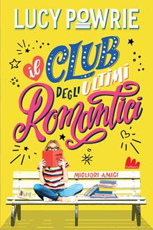 Il club degli ultimi romantici. Migliori amici!