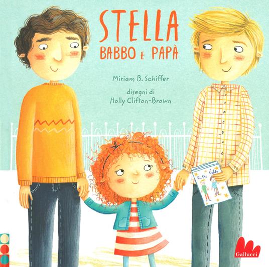 Stella, babbo e papà - Miriam B. Schiffer - copertina