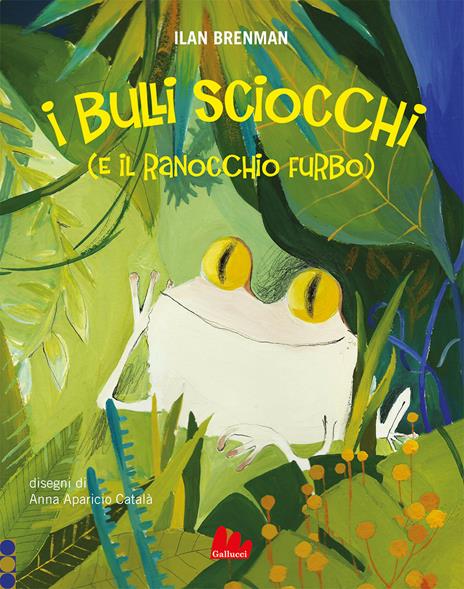 I bulli sciocchi (e il ranocchio furbo). Ediz. a colori - Ilan Brenman - copertina