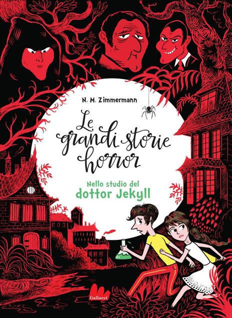 Le grandi storie horror. Vol. 4: Nello studio del dottor Jekyll - Naïma Murail Zimmermann - copertina