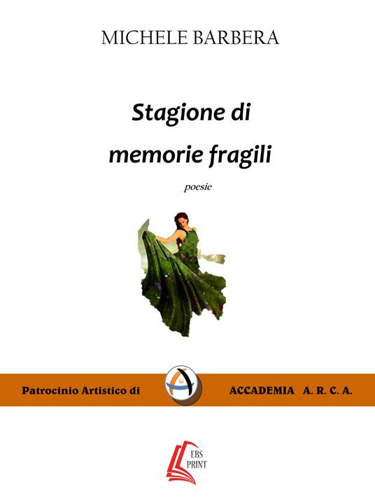 Stagione di memorie fragili. Nuova ediz. - Michele Barbera - copertina