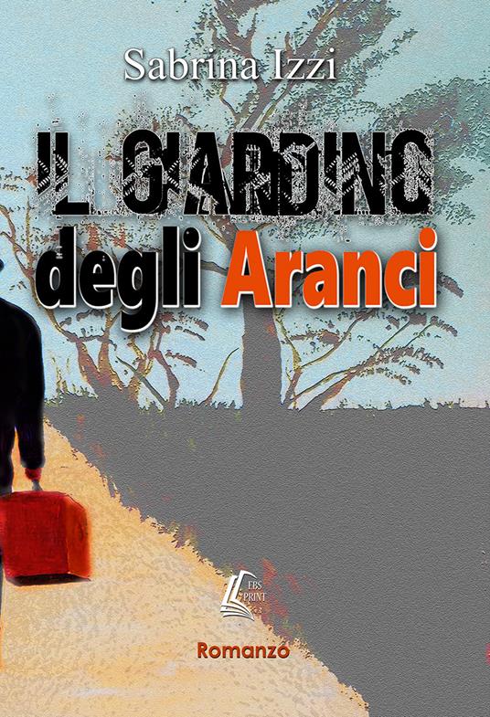 Il giardino degli aranci - Sabrina Izzi - copertina