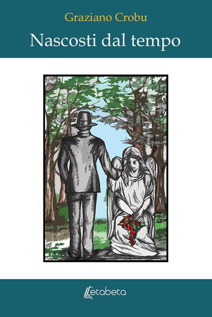 Nascosti dal tempo - Graziano Crobu - copertina