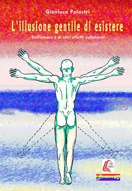 L' illusione gentile di esistere - Gianluca Polastri - copertina
