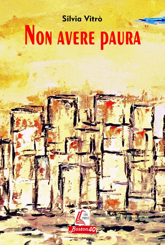 Non avere paura - Silvia Vitrò - copertina