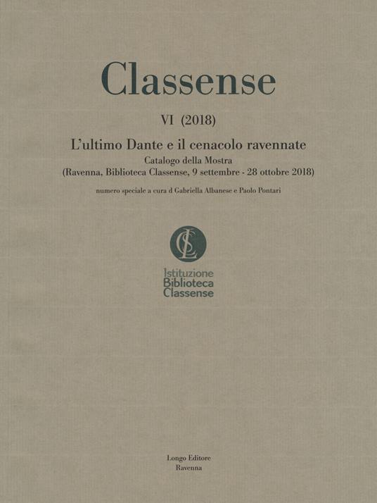 L' ultimo Dante e il Cenacolo Ravennate. Catalogo della mostra (Ravenna, 9 settembre-28 ottobre 2018) - copertina