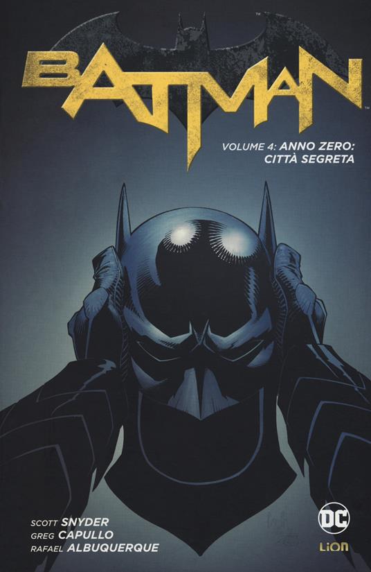 Anno zero: città segreta. Batman. Vol. 4 - Scott Snyder,Greg Capullo,Rafael Albuquerque - copertina