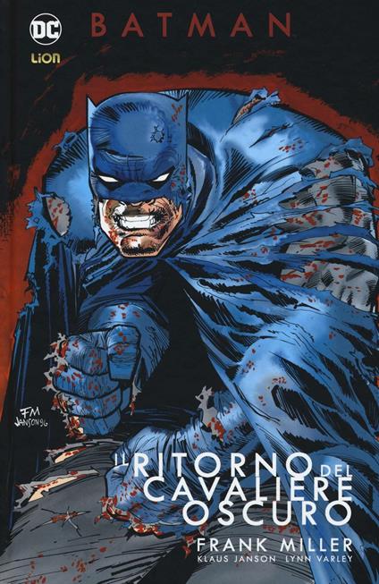 Il ritorno del cavaliere oscuro. Batman - Frank Miller,Klaus Janson,Lynn Varley - copertina