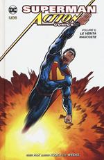 Superman. Action comics  . Vol. 5: verità nascoste, Le.