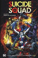 Tempo di uccidere. Suicide Squad. Vol. 2