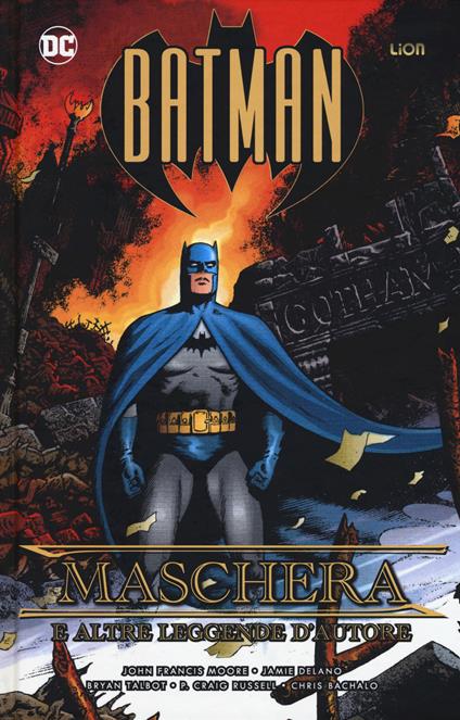 Batman: maschere e altre leggende d'autore - John Francis Moore,Jamie Delano,Bryan Talbot - copertina