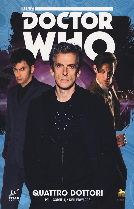 Quattro dottori. Doctor Who - Paul Cornell,Neil Edwards - copertina