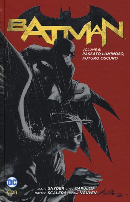 Batman. Vol. 6: Passato luminoso, futuro oscuro. - copertina