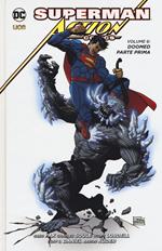 Superman. Action comics. Vol. 6: Doomed. Parte prima.