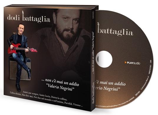 Non c'è mai un addio. Tributo a Valerio Negrini - Libro + CD Audio di Dodi Battaglia