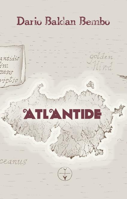 Atlantide - Libro + CD Audio di Dario Baldan Bembo